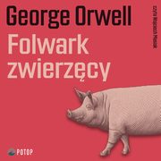Folwark zwierzcy, George Orwell