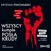 Wszyscy kumple posa Krudy, Krystian Piwowarski