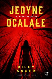 Jedyne ocalae, Riley Sager