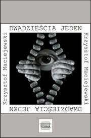 Dwadziecia jeden, Krzysztof Maciejewski