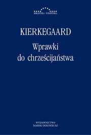 Wprawki do chrzecijastwa, Soren Kierkegaard