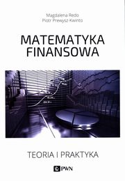Matematyka finansowa, Magdalena Redo, Piotr Prewysz-Kwinto