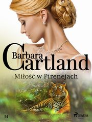 ksiazka tytu: Mio w Pirenejach - Ponadczasowe historie miosne Barbary Cartland autor: Barbara Cartland