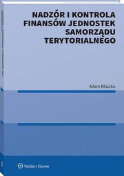 Nadzr i kontrola finansw jednostek samorzdu terytorialnego, Adam Baszko