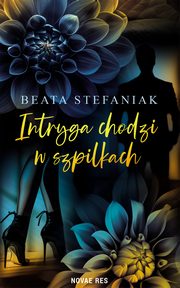 Intryga chodzi w szpilkach, Beata Stefaniak