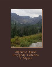Przygody Tartarina w Alpach, Alphonse Daudet