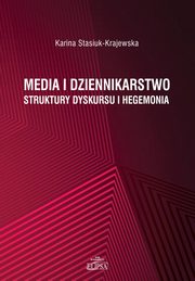Media i dziennikarstwo, Karina Stasiuk-Krajewska