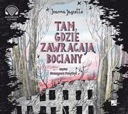 Tam, gdzie zawracaj bociany, Joanna Jagieo