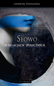 SOWO w relacjach spoecznych, Ks. Andrzej Zwoliski