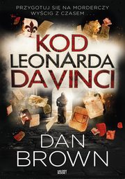 ksiazka tytu: Kod Leonardo Da Vinci autor: Dan Brown