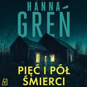 Pi i p mierci, Hanna Gre