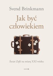 Jak by czowiekiem, Svend Brinkmann