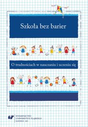 ksiazka tytu: Szkoa bez barier - 20 Gimnazjalista na wagarach. Stres jako czynnik wpywajcy na celowe unikanie szkoy autor: 