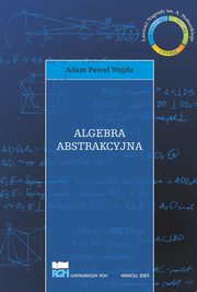 Algebra abstrakcyjna, Adam Pawe Wojda