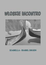 Woskie incontro, Isabella Degen