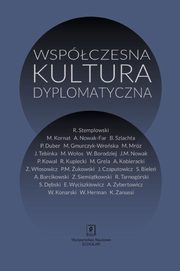 Wspczesna kultura dyplomatyczna, Ryszard Stemplowski, Andrzej Barcikowski, Stanisaw Biele, Wodzimierz Borodziej, Jacek Czaputowicz, Sawomir Dbski, Pawe Duber, Magorzata Gmurczyk-Wroska, Marek Grela, Wodzimierz Herman, Adam Kobieracki, Wodzimierz Konarski, Marek Kornat, Pawe Ko