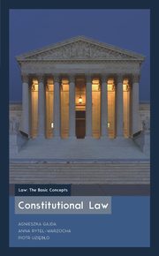 Constitutional Law, Agnieszka Gajda, Anna Rytel-Warzocha, Piotr Uzibo