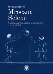Mroczna Selene, Pawe Janiszewski