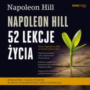 Napoleon Hill. 52 lekcje ycia, Napoleon Hill, Judith Williamson