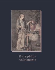 Andromache, Eurypides