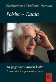 Polska ? Dania. Na pograniczu dwch kultur, Wodzimierz (Wladimir) Herman