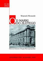 Od marki do zotego, Wojciech Morawski