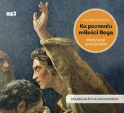 Ku poznaniu mioci Boga, Krzysztof Osuch