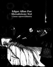 Skradziony list i inne opowiadania, Edgar Allan Poe