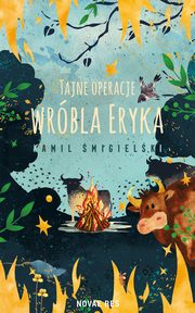 Tajne operacje wrbla Eryka, Kamil migielski
