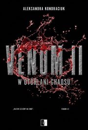 Venom II W otchani chaosu, Aleksandra Kondraciuk