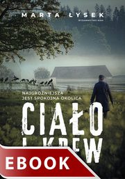 ksiazka tytu: Ciao i krew autor: Marta ysek