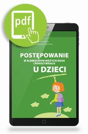 Postpowanie w alergicznym nieycie nosa i pokrzywkach u dzieci, Andrzej Emeryk