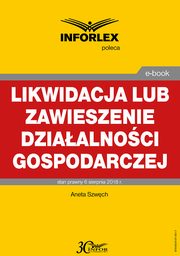 Likwidacja lub zawieszenie dziaalnoci gospodarczej, Aneta Szwch