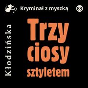 Trzy ciosy sztyletem, Anna Kodziska