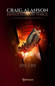 Expeditionary Force. Tom 2. SpecOps, Craig Alanson