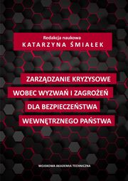 Zarzdzanie kryzysowe wobec wyzwa i zagroe dla bezpieczestwa wewntrznego pastwa, 