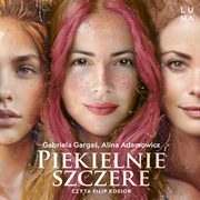 Piekielnie szczere, Gabriela Garga, Alina Adamowicz