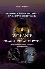 ksiazka tytu: Woanie o prawo i sprawiedliwo. autor: Grzegorz Kulik