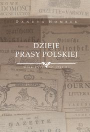 Dzieje prasy polskiej wiek XVIII (do 1795 r.), Danuta Hombek