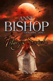 Filary wiata, Anne Bishop