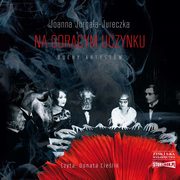 Na gorcym uczynku, Joanna Jurgaa-Jureczka