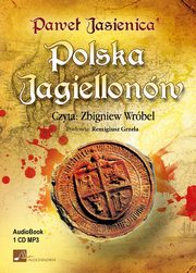 Polska Jagiellonw, Pawe Jasienica