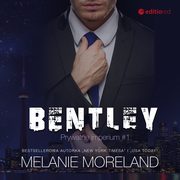 Bentley. Prywatne imperium #1, Melanie Moreland