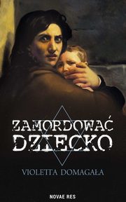 Zamordowa dziecko, Violetta Domagaa