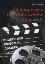 Status prawny twrcw utworw filmowych, Ksenia Kakareko