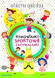 Rymowanki. Sportowe zachwalanki, Katarzyna Kabaciska
