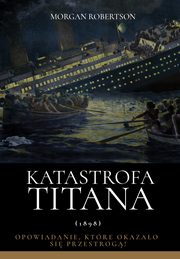 Katastrofa Titana, Morgan Robertson