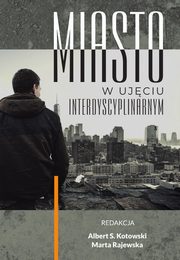 Miasto w ujciu interdyscyplinarnym, 