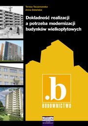 Dokadno realizacji a potrzeba modernizacji budynkw wielkopytowych, Teresa Taczanowska, Anna Ostaska