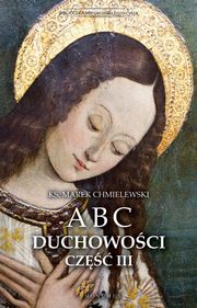 ABC Duchowoci III, Ks. Marek Chmielewski